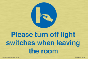 Please turn off light switches when leaving the room
